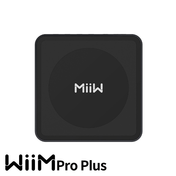 次世代マルチルームネットワークストリーマー WiiM Pro Plus WiiM Pro 