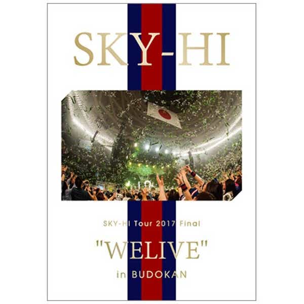 SKY-HI/SKY-HI Tour 2017 Final “WELIVE” in BUDOKAN 【ブルーレイ