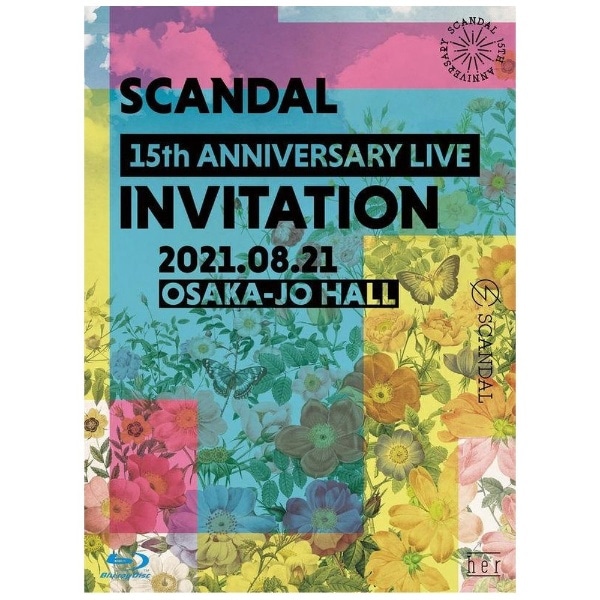 SCANDAL/ SCANDAL 15th ANNIVERSARY LIVE 『INVITATION』 at OSAKA-JO