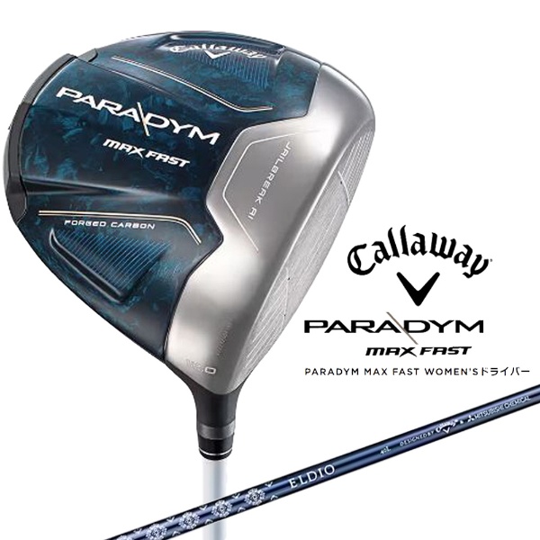 レディースドライバー PARADYM MAX FAST DRIVER パラダイム マックス