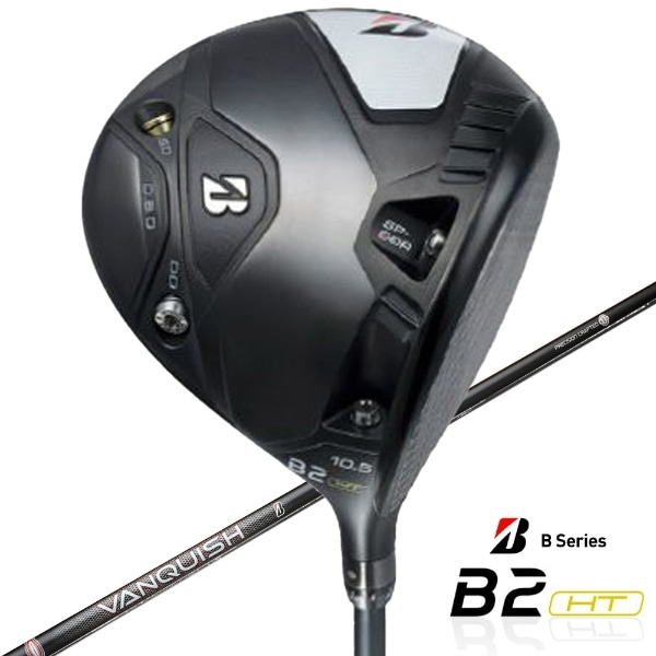 ドライバー B2HT DRIVER B Series 10.5°《VANQUISH BS50