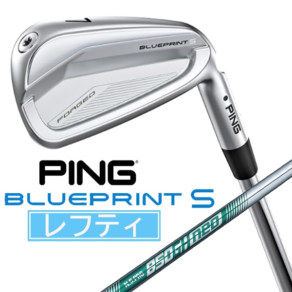 レフティ アイアン BLUEPRINT S IRON [26.0° /6° /NS PRO 850GH NEO S