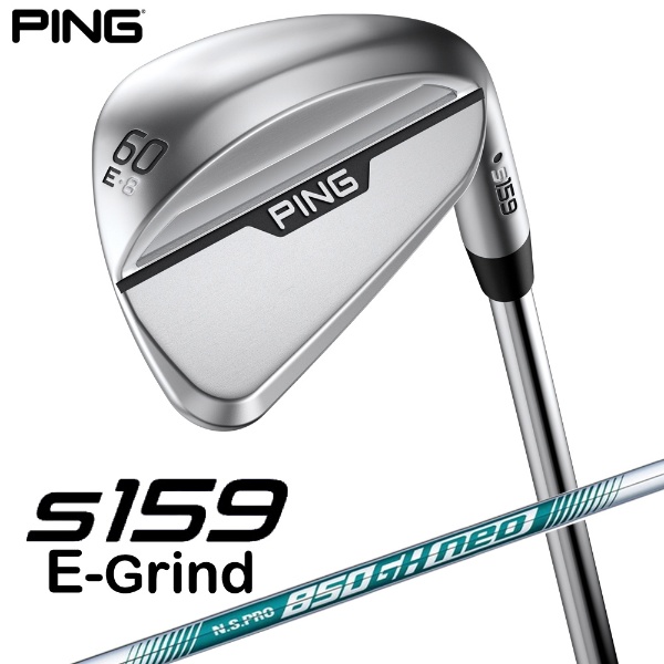 ウェッジ s159 クローム仕上げ 60°E GRIND《N.S.PRO 850GH neo