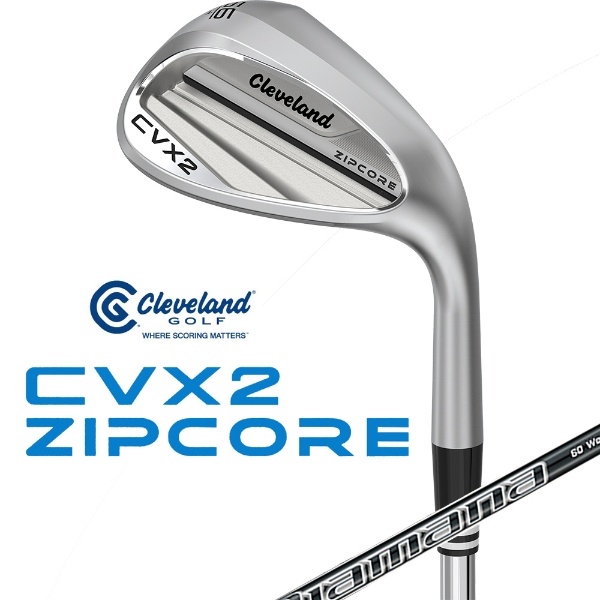 ウェッジ CVX 2 ZIPCORE [48° /12° /V-SOLE /Diamana for CG II