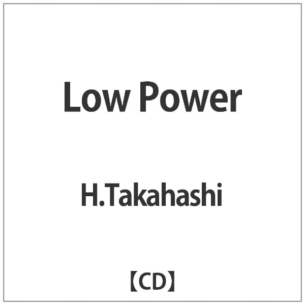 HDTakahashi/ Low PoweryCDz yzsz