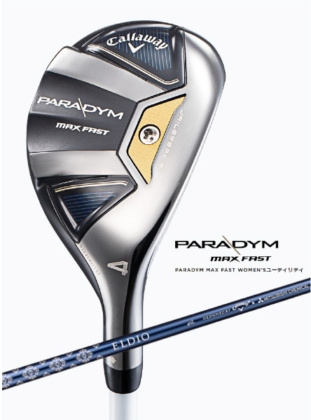 レディース ユーティリティ PARADYM MAX FAST FAIRWAY UTILITY #6 27.0°《ELDIO 40 for  Callaway》 硬さ(Flex)：A:ビックカメラ通販 | JRE MALLショッピング | JRE POINTが貯まる・使える