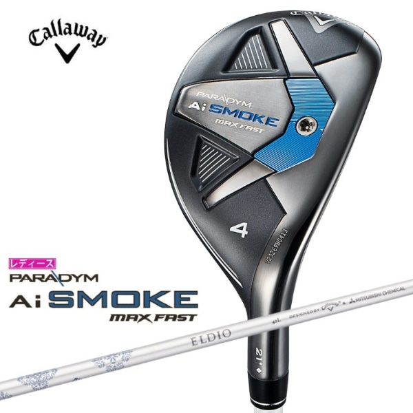 fB[X [eBeB PARADYM Ai SMOKE MAX FAST [4 /21° /ELDIO 40 for Callaway /L /fB[X /Ep]